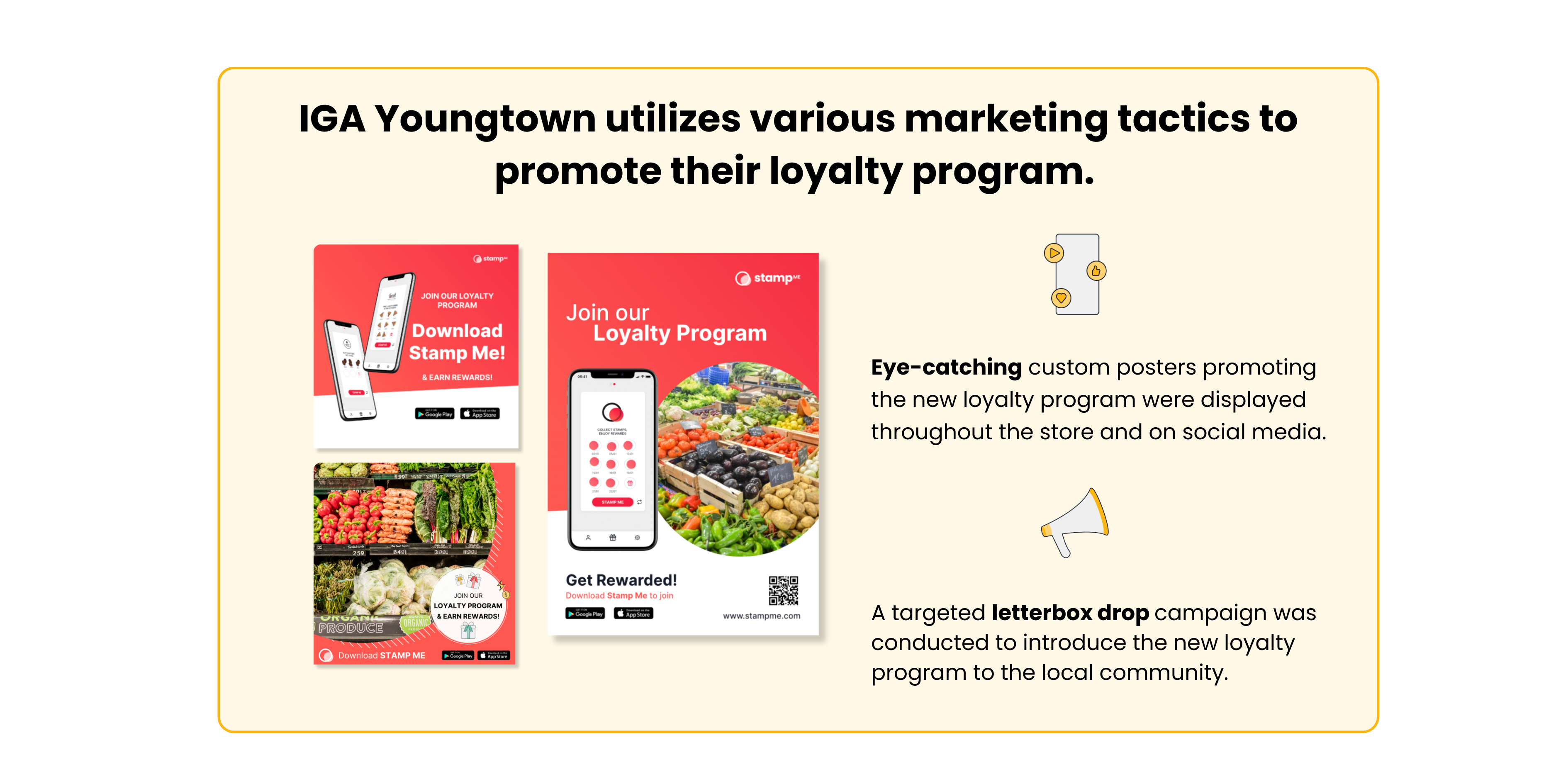 IGA youngtown utilies various marketing tactics to promote their loyalty program. 